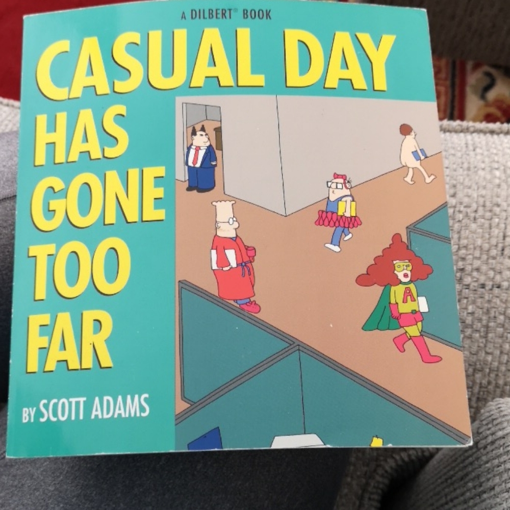 Dilbert Carton Casual Day Has Gone Too Far